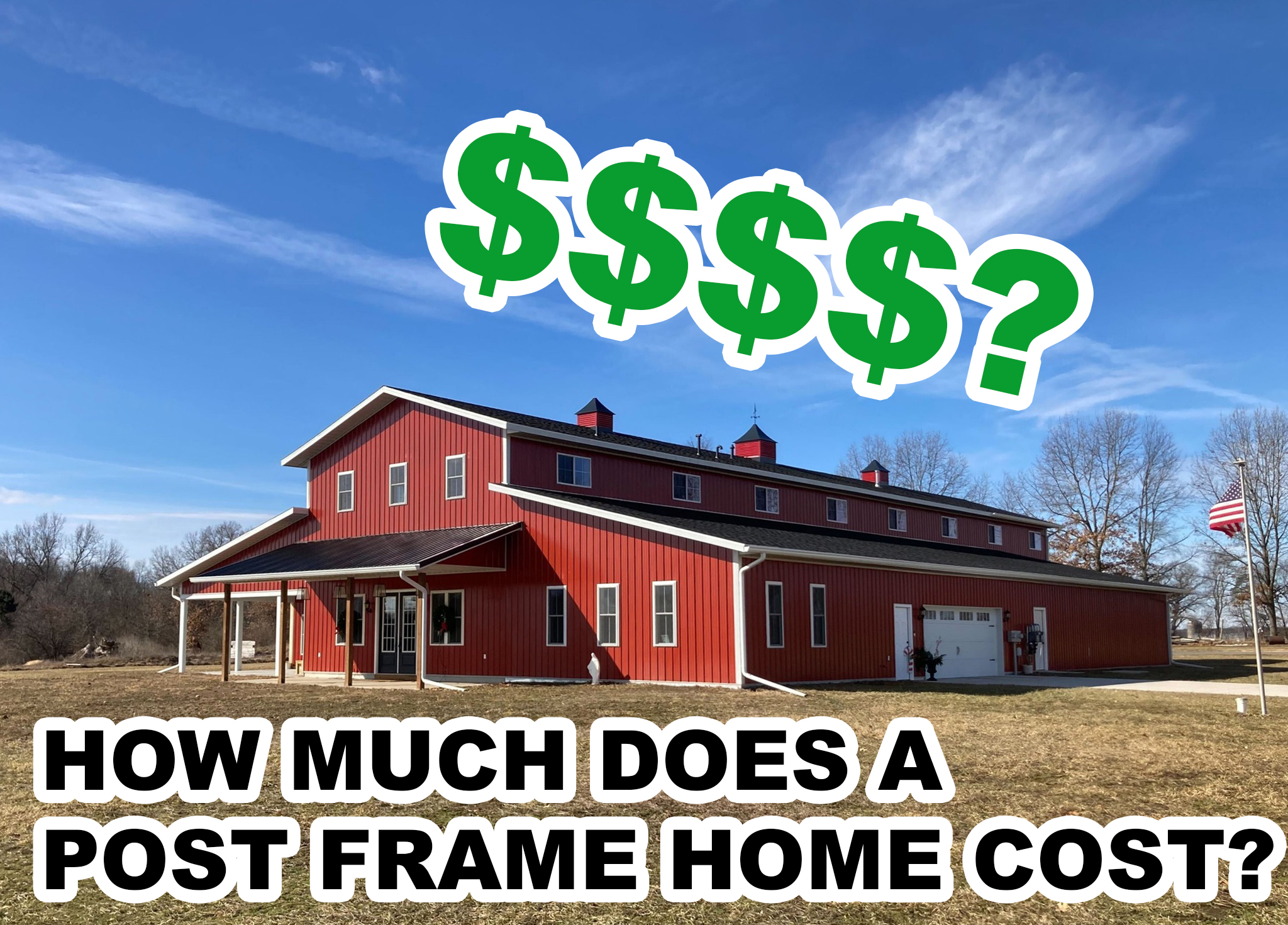 How Much Does A Post Frame Home Cost? - Image